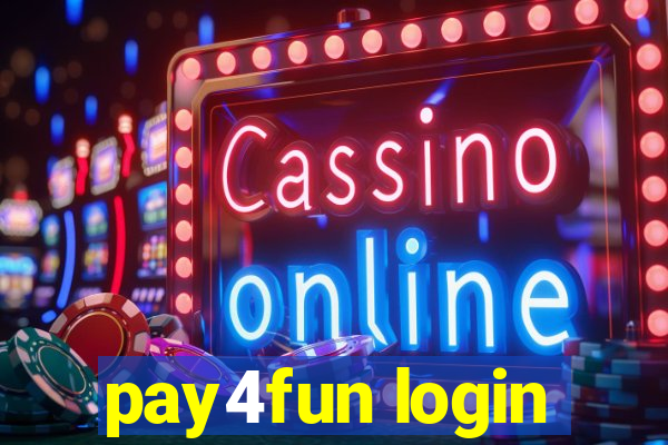 pay4fun login